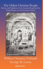 Image for The Oldest Christian People : History and Traditions of the Assyrian People and the Fateful History of the Nestorian Church
