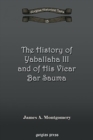 Image for The History of Yaballaha III and of His Vicar Bar Sauma