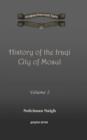 Image for History of the Iraqi City of Mosul (vol 1)