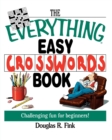Image for The Everything Easy Cross-Words Book : Challenging Fun for Beginners