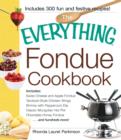 Image for The Everything Fondue Cookbook : 300 Creative Ideas for Any Occasion