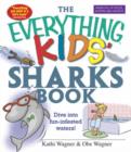 Image for The &quot;Everything&quot; Kids&#39; Sharks Book