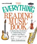 Image for The Everything Reading Music : A Step-By-Step Introduction To Understanding Music Notation And Theory