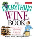 Image for The Everything Wine Book : From Chardonnay to Zinfandel, All You Need to Make the Perfect Choice