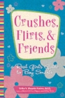 Image for Crushes, Flirts and Friends