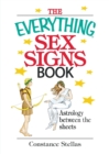 Image for The Everything Sex Signs Book : Astrology Between the Sheets