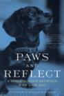 Image for Paws and reflect  : exploring the bond between gay men and their dogs