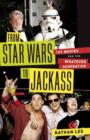Image for From &quot;Star Wars&quot; to &quot;Jackass&quot;