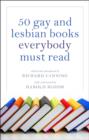 Image for 50 gay and lesbian books everybody must read