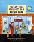Image for You Can&#39;t Take Your Body to a Repair Shop