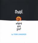 Image for Snail, where are you?
