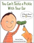 Image for You Can&#39;t Taste a Pickle with Your Ear