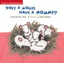 Image for Does a mouse have a mommy?