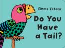 Image for Do You Have a Tail?