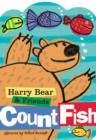 Image for Harry Bear and Friends Count Fish