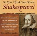 Image for So You Think You Know Shakespeare?