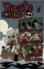 Image for Pirate Club Volume 1