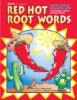 Image for Red Hot Root Words : Mastering Vocabulary With Prefixes, Suffixes, and Root Words (Book 1, Grades 3-5)