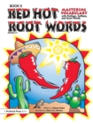 Image for Red Hot Root Words : Mastering Vocabulary With Prefixes, Suffixes, and Root Words (Book 2, Grades 6-9)