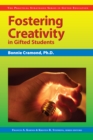 Image for Fostering Creativity in Gifted Students : The Practical Strategies Series in Gifted Education