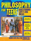 Image for Philosophy for Teens : Questioning Life&#39;s Big Ideas (Grades 7-12)