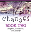 Image for Changes : Progress, Reactions, and History (Book 2)