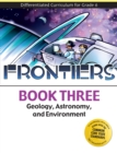 Image for Frontiers : Geology, Astronomy, and Environment (Book 3)