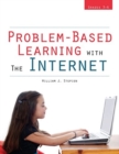 Image for Problem-Based Learning with the Internet : Grades 3-6