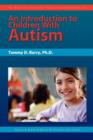 Image for An Introduction to Children with Autism