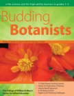 Image for Budding Botanists : A Life Science Unit for High-Ability Learners in Grades 1-2