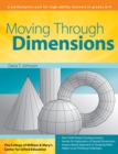 Image for Moving Through Dimensions : A Mathematics Unit for High Ability Learners in Grades 6-8