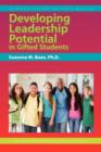 Image for Developing Leadership Potential in Gifted Students : The Practical Strategies Series in Gifted Education