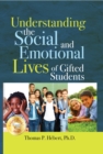 Image for Understanding the Social and Emotional Lives of Gifted Students