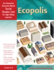 Image for Ecopolis : An Interactive Discovery-Based Social Studies Unit for High-Ability Learners (Grades 6-8)
