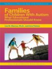 Image for Families of Children With Autism: What Educational Professionals Should Know