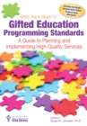Image for NAGC Pre-K-Grade 12 Gifted Education Programming Standards : A Guide to Planning and Implementing High-Quality Services