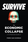 Image for Survive-The Economic Collapse