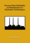 Image for Process Plant Reliability and Maintenance for Pacesetter Performance