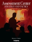Image for Assessment Center Strategy and Tactics
