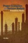Image for Project Economics and Decision Analysis : Probabilistic Models