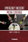 Image for Emergency Incident Media Coverage