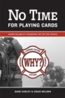Image for No Time for Playing Cards