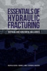 Image for Fundamentals of hydraulic fracturing  : vertical and horizontal wellbores