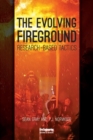 Image for The Evolving Fireground : Research-Based Tactics