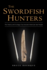 Image for Swordfish Hunters