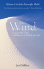 Image for Wind : How the Flow of Air Has Shaped Life, Myth, and the Land