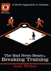 Image for The Bad News Bears in breaking training : 4