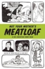 Image for Not Your Mother&#39;s Meatloaf