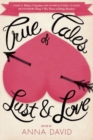 Image for True Tales Of Lust And Love