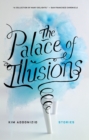 Image for The Palace of Illusions : Stories